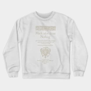 Shakespeare, Much adoe about nothing. Dark clothes version Crewneck Sweatshirt